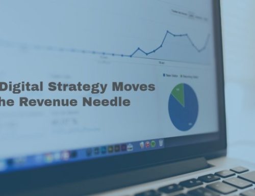How Digital Strategy Moves The Revenue Needle